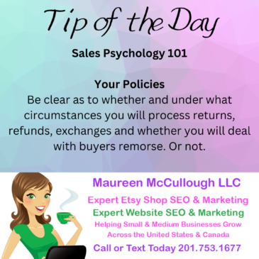 Tip of the Day - Sales Psychology 101 - Part 14 - Maureen McCullough LLC Etsy SEO Business Coach