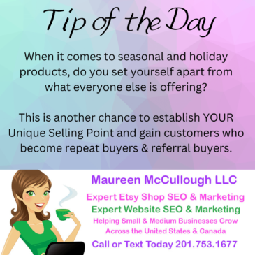 Tip of the Day - Seasonal and Holiday Organic Promotion - Maureen McCullough LLC Etsy SEO Business Coach