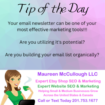 Tip of the Day - Email Marketing - Maureen McCullough LLC Etsy SEO Business Coach