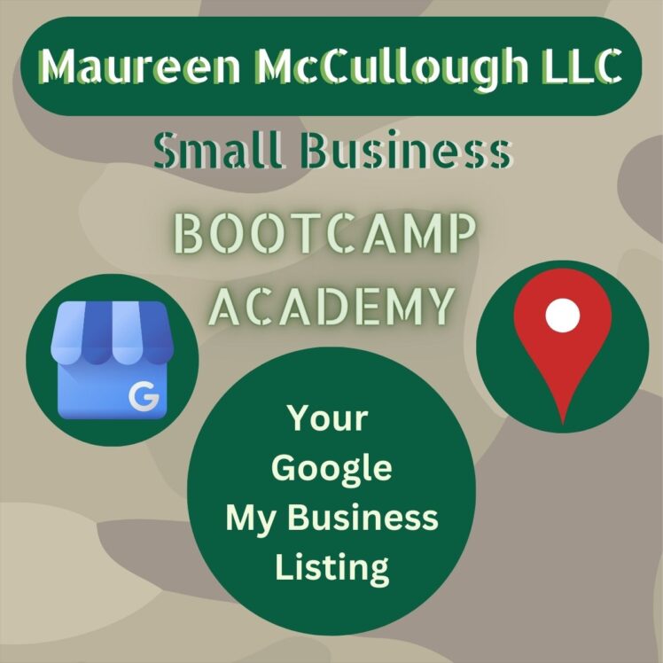 Maureen McCullough LLC Bootcamp Academy 1:1 Google My Business All You Need to Know