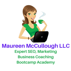 Maureen McCullough LLC Online Classes Expert SEO Marketing Business Coaching