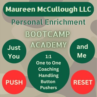 Maureen McCullough LLC Bootcamp Academy Personal Enrichment Courses Dealing with Button Pushers