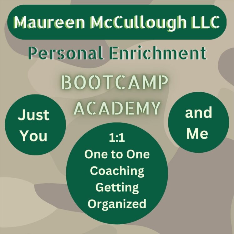 Maureen McCullough LLC Small Business Boot Camps Personal Enrichment Course Getting Organized
