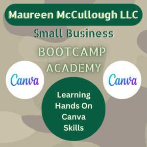 Maureen McCullough LLC Small Business Boot Camps Business Class Hands On Canva Basics