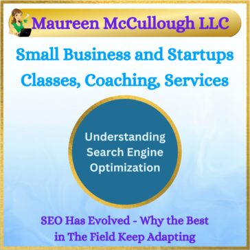 SEO Has Evolved Maureen McCullough LLC
