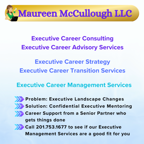 Maureen McCullough LLC Executive Career Consulting Services